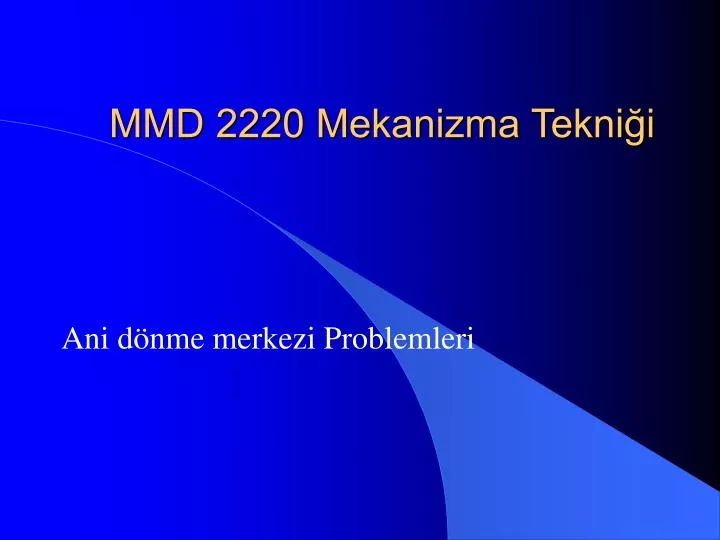 mmd 2220 mekanizma tekni i