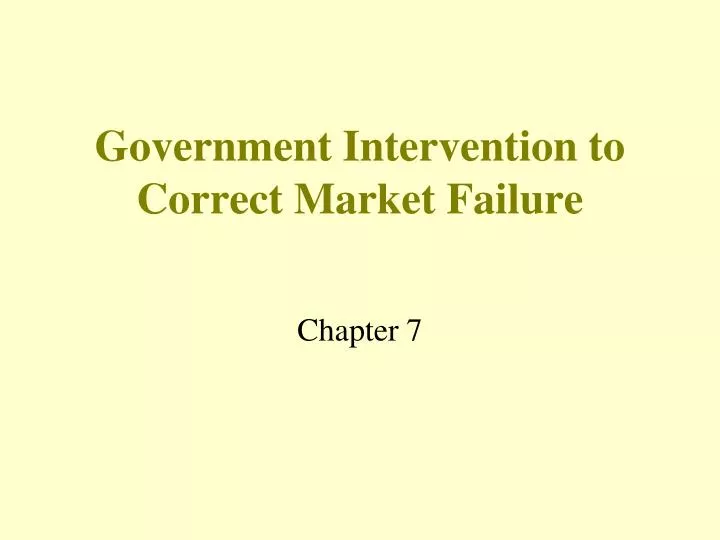 government intervention to correct market failure