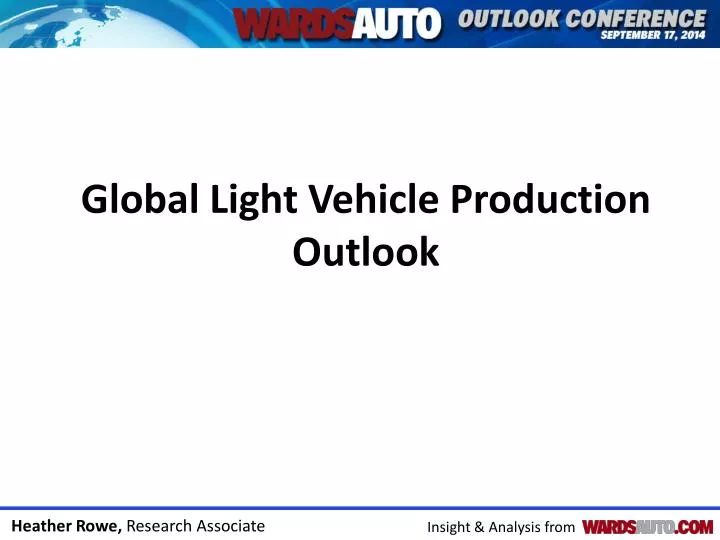 global light vehicle production outlook