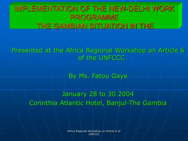 implementation of the new delhi work programme the gambian situation in the