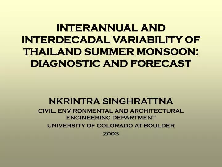 interannual and interdecadal variability of thailand summer monsoon diagnostic and forecast