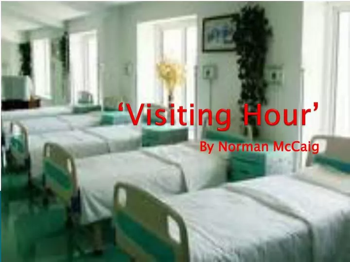 visiting hour