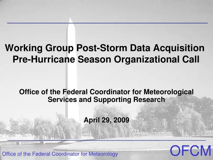 working group post storm data acquisition pre hurricane season organizational call