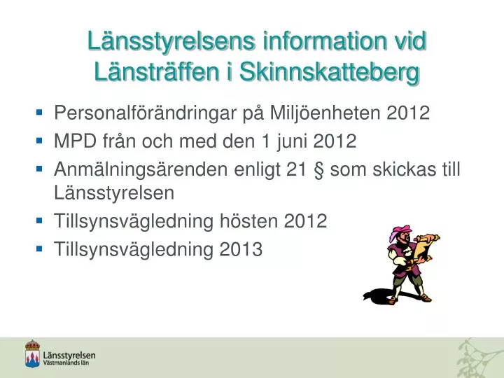 l nsstyrelsens information vid l nstr ffen i skinnskatteberg