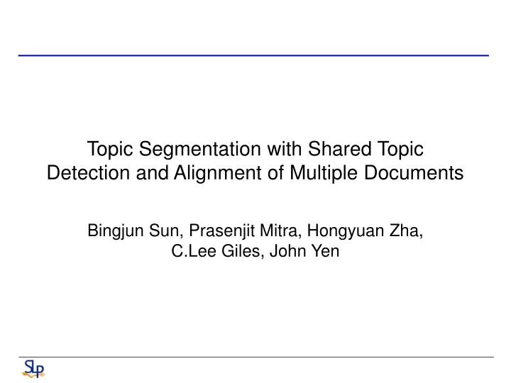 topic segmentation with shared topic detection and alignment of multiple documents