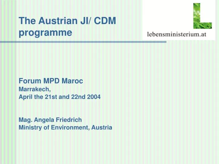 the austrian ji cdm programme
