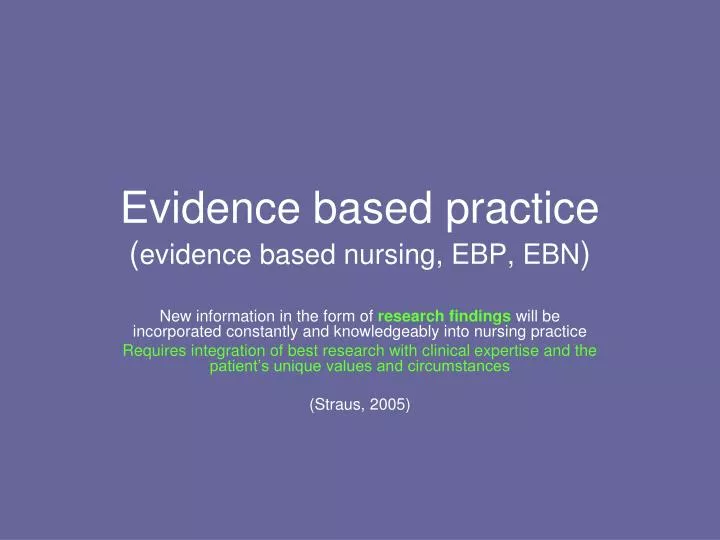 evidence based practice evidence based nursing ebp ebn