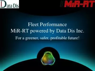 Fleet Performance MiR-RT powered by Data Dis Inc.