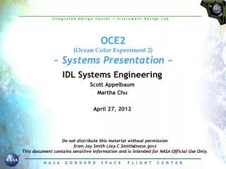 IDL Systems Engineering Scott Appelbaum Martha Chu April 27, 2012