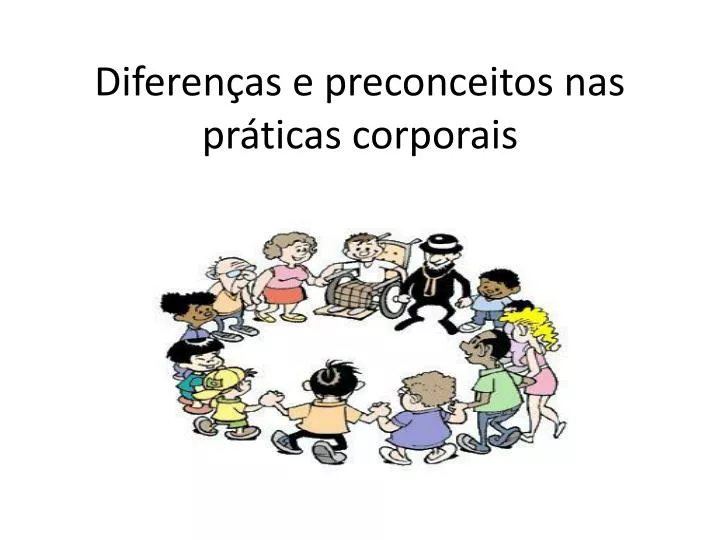 diferen as e preconceitos nas pr ticas corporais