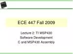 ECE 447 Fall 2009 - slide 1