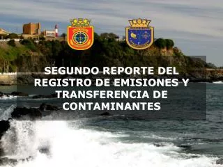 segundo reporte del registro de emisiones y transferencia de contaminantes