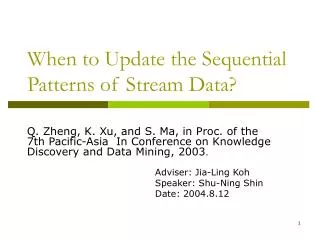 When to Update the Sequential Patterns of Stream Data?