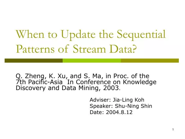 when to update the sequential patterns of stream data