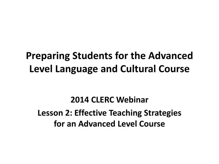 preparing students for the advanced level language and cultural course