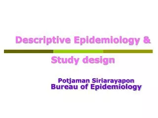 Descriptive Epidemiology &amp; Study design