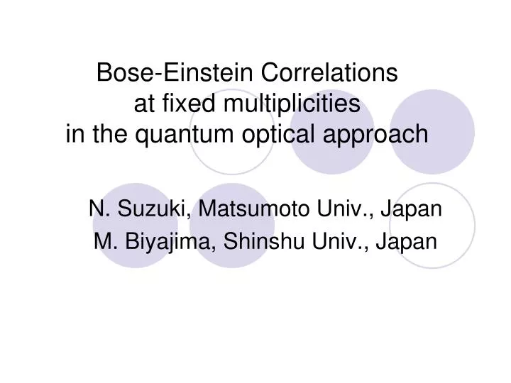 bose einstein correlations at fixed multiplicities in the quantum optical approach