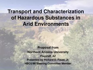 Proposal from Northern Arizona University Flagstaff, AZ Presented by Richard D. Foust, Jr.