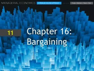 Chapter 16: Bargaining