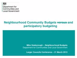 Neighbourhood Community Budgets versus and participatory budgeting