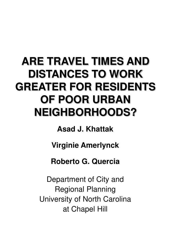 are travel times and distances to work greater for residents of poor urban neighborhoods
