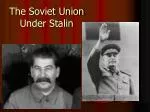 The Soviet Union Under Stalin - slide 1
