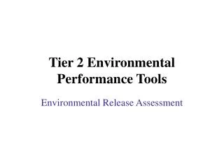 Tier 2 Environmental Performance Tools