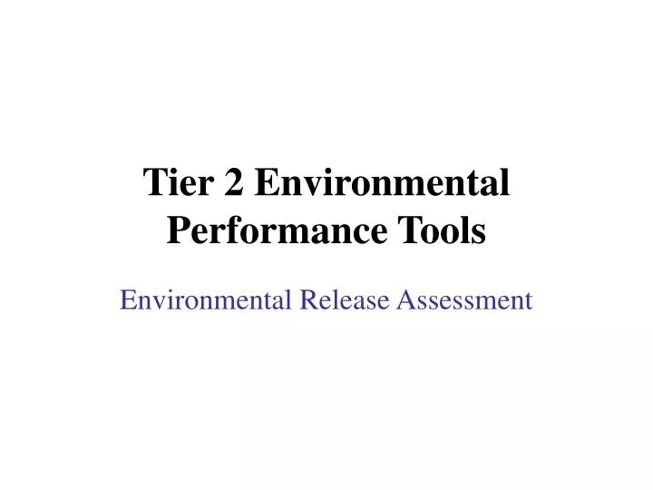 tier 2 environmental performance tools