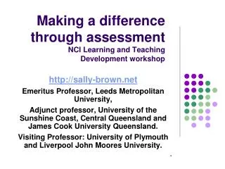 Making a difference through assessment NCI Learning and Teaching Development workshop