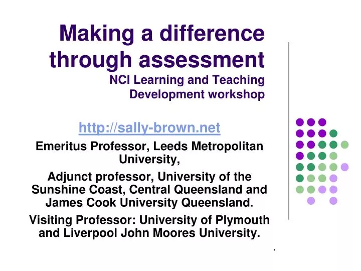 making a difference through assessment nci learning and teaching development workshop