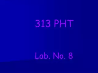 313 PHT Lab. No. 8