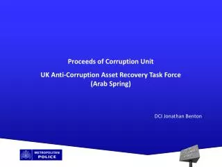Proceeds of Corruption Unit UK Anti-Corruption Asset Recovery Task Force (Arab Spring)