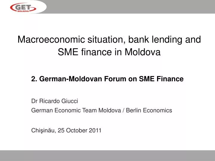 macroeconomic situation bank lending and sme finance in moldova