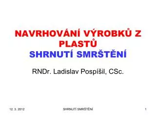 navrhov n v robk z plast shrnut smr t n