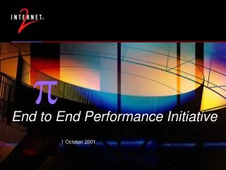 End to End Performance Initiative