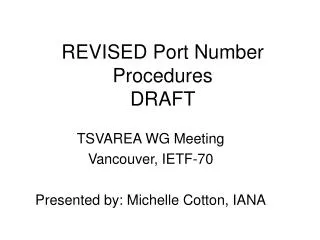 REVISED Port Number Procedures DRAFT