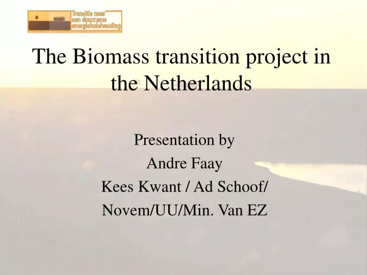 the biomass transition project in the netherlands