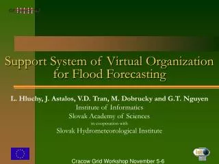 Support System of Virtual Organization for Flood Forecasting