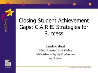 Closing Student Achievement Gaps: C.A.R.E. Strategies for Success