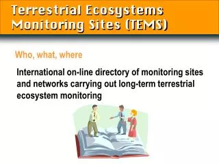 Terrestrial Ecosystems Monitoring Sites (TEMS)