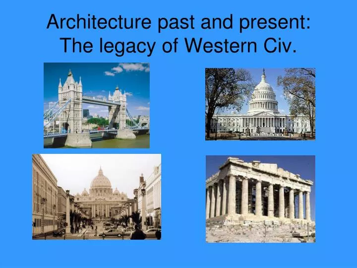 architecture past and present the legacy of western civ