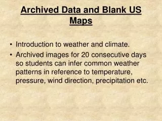 Archived Data and Blank US Maps