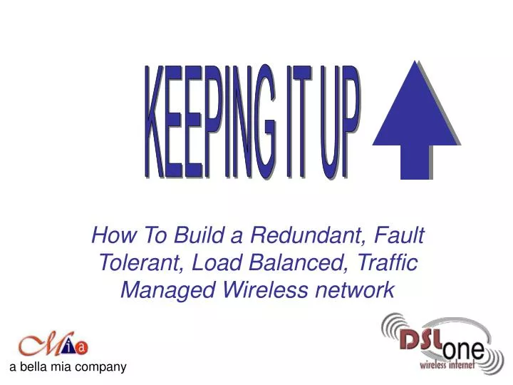 how to build a redundant fault tolerant load balanced traffic managed wireless network
