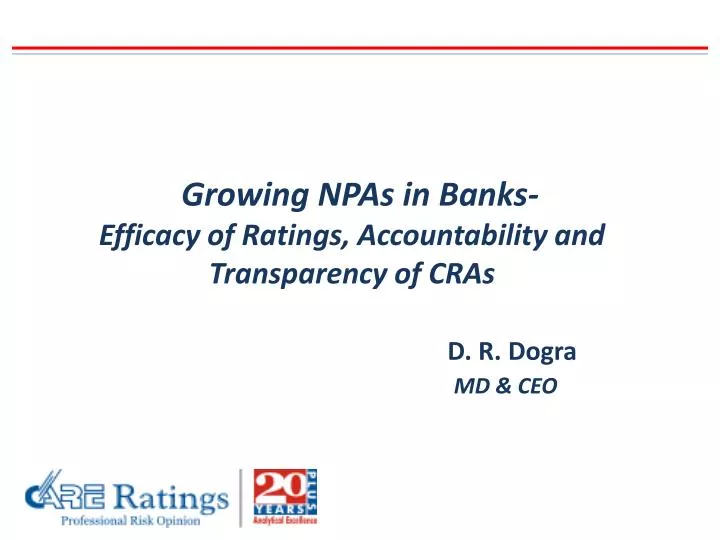 growing npas in banks efficacy of ratings accountability and transparency of cras