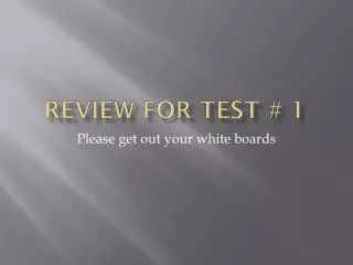 Review for Test # 1