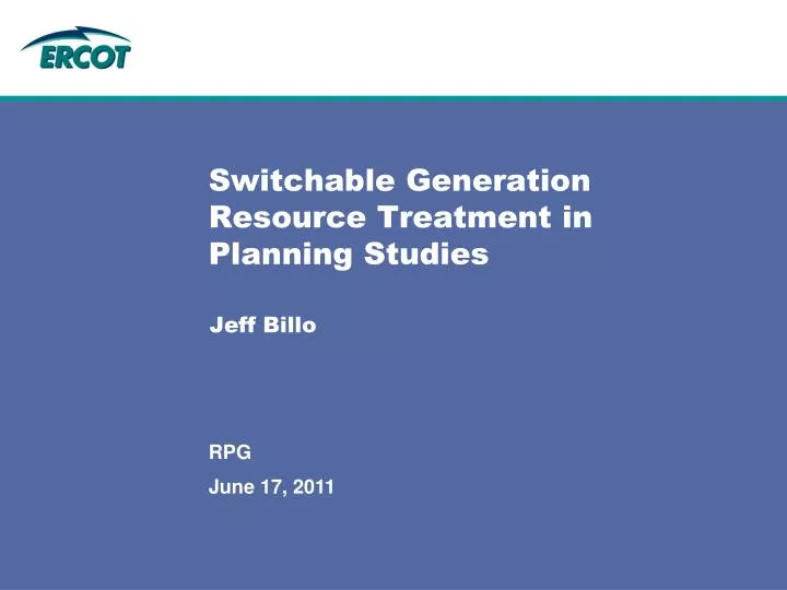switchable generation resource treatment in planning studies