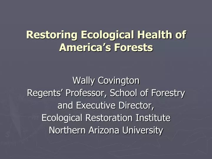 restoring ecological health of america s forests
