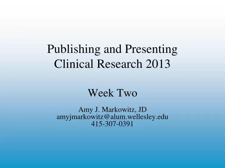 publishing and presenting clinical research 2013 week two