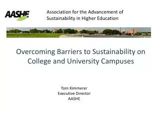 Overcoming Barriers to Sustainability on College and University Campuses