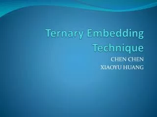 Ternary Embedding Technique